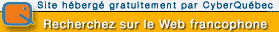 Site hébergé gratuitement par CyberQuébec | Recherchez sur le Web francophone